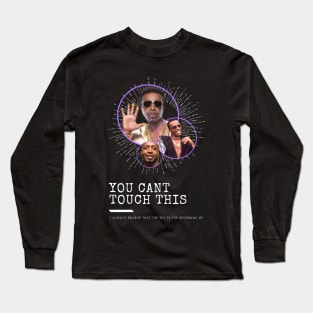 mc hammer, hip hop can't touch this 80s Long Sleeve T-Shirt